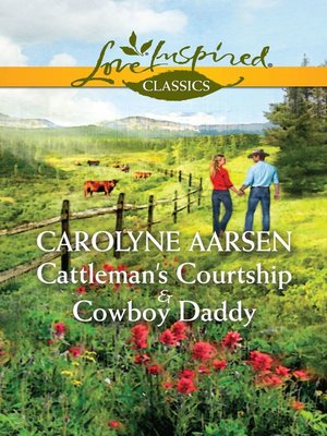 cover image of Cattleman's Courtship & Cowboy Daddy